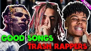 GOOD Songs BY BAD Rappers!