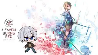【ネタバレ注意】ヘブンバーンズレッドやってくよ！！！#５