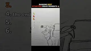 Ranking Best Situation Draw Moments 😭