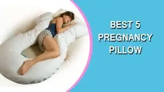 Top 5 Best Pregnancy Pillows Reviews In 2020