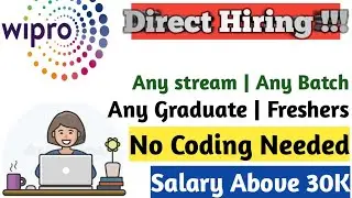 Wipro Recruitment 2021 | Freshers | Any Graduate | WFH