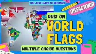 WORLD FLAGS - QUIZ l GENERAL KNOWLEDGE QUESTIONS l MULTIPLE CHOICE QUESTIONS