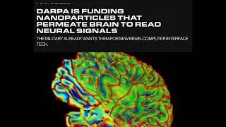 DARPA - nanoparticels used for brain-computer interfaces! 😯