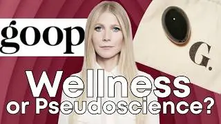 Gwyneth Paltrow&rsquo;s Advice is DANGEROUS (GOOP Exposed)