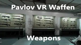 Pavlov VR | VR Weapons | Valve Index [GER]
