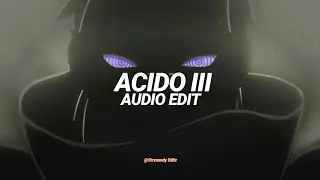 acido III (ultra slowed) - udiennx [edit audio]