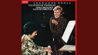 Granados: Tonadillas: 3. El Tra-La-La y el Punteado
