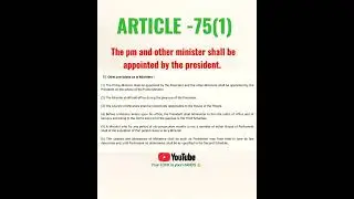 ARTICLE -75(1)  Appointment of pm & other minister's.