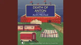 Chapter 1.1 - Death of Anton
