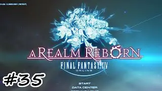 Let's Play: Final Fantasy XIV ARR - Episode 35 - Ratatouille