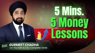 Gurmeet Chadha's 5 Powerful Money Lessons जो आपकी सोच बदल देंगे