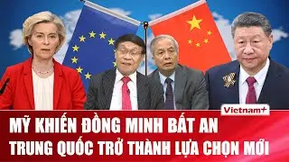 ĐIỂM N&Oacute;NG THẾ GIỚI: Mỹ đ&aacute;nh mất niềm tin đồng minh, Trung Quốc bất ngờ chiếm lợi thế chiến lược