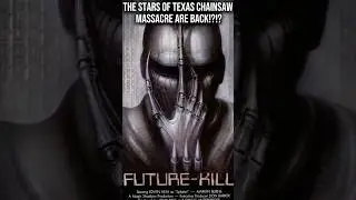 Future Kill (1985) - Texas Chainsaw '74 cast and HR Geiger!?!