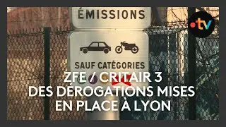 ZFE / Critair 3 à Lyon. Des dérogations 