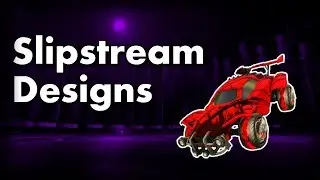 5 COOL SLIPSTREAM DESIGNS FOR OCTANE | Rocket League Designs