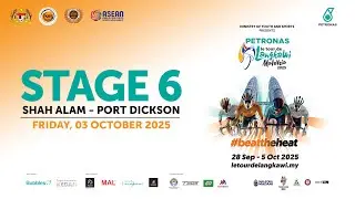 (LIVE) Stage 6 | Shah Alam - Port Dickson | PETRONAS LTdL 2025