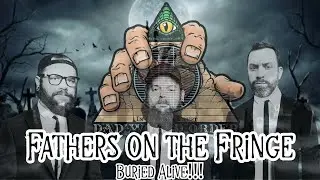 The dWo Podcast presents: &ldquo;Fathers on the Fringe: Buried Alive&rdquo;