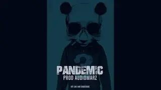 Pandemic 🐼- Trap Beat (Prod AudioMarz)