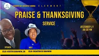 DECEMBER 31, 2025 || SERVICE OF PRAISE & THANKSGIVING (SNIPPET1)