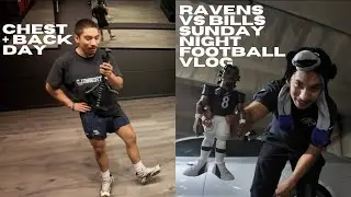 DAY IN THE LIFE | RAVENS VS BILLS SNF, CHEST AND BACK WORKOUT VLOG