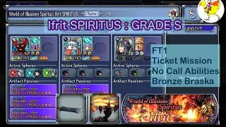 【DFFOO】[GL] Ifrit SPIRITUS／FT1／Ticket Mission. No Call Abilities. Bronze Braska.