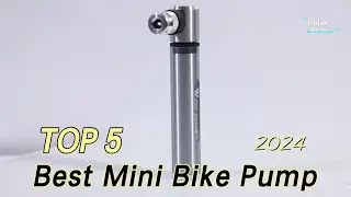 TOP 5 Best Mini Bike Pump 2024