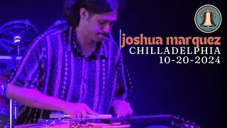 Joshua Marquez - Chilladelphia Performance (10-20-2024)