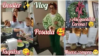 Vlog 🏡 Dossier 😊✨ Posadita en familia 🥰 ¡ Compras ! 👌🏻Taquiza 😋 Así quedo corona en nuestra puerta 😉
