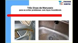 Tr&ecirc;s Dicas de Manuseio do Inox   V&iacute;deo 121