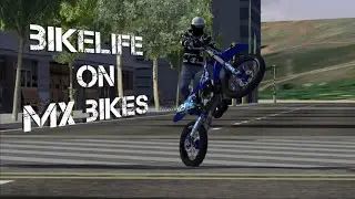 Bikelife on MX Bikes (Edit)