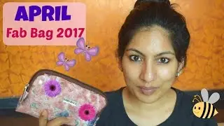 April Fab Bag 2017 Unboxing + Review| 10% Off Coupon