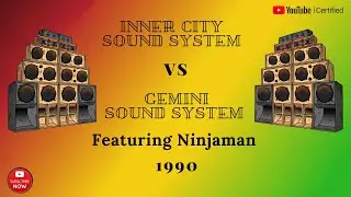 Official Reggae Sound Clash: Inner City vs Gemini ft Ninja Man 1990