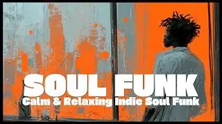 After the Rain | Calm Grooves &ndash; Vintage Park Soul Funk Playlist | vol.21