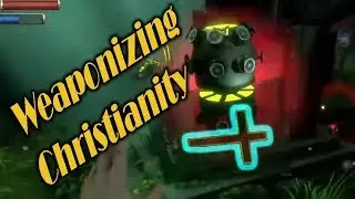 Weaponizing Christianity  |  Funny Moment from BioShock Livestream