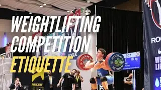 Top 5 Olympic Weightlifting Competition Rules of Etiquette | Big Bend Basics