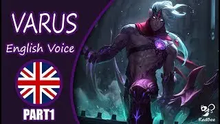 Varus Voice &ndash;English - League Of Legends [RedBee]