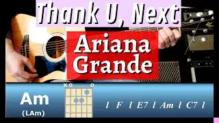 Thank U, Next Guitar Tutorial Ariana Grande EZ Guitar1