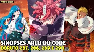 Sinopse Boruto 287, 288, 289 e 290 - Arco do Code