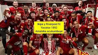 Amateka ya Rivepool fc yavutse 1892 ibihe byingenzi byayiranze ibitangaza yakoze 2005