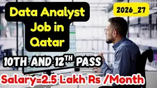 Data Analysts Job in Qatar,Salary,Requirements,Apply Details,and More