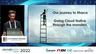 XM.COM - VOXXED Days Athens 2022 - Our journey to Ithaca. Going Cloud Native through the monsters