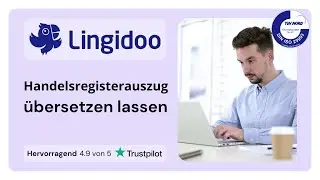 Handelsregisterauszug mit Beglaubigung &uuml;bersetzen lassen &ndash; vom zertifizierten &Uuml;bersetzer| Lingidoo