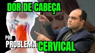 DOR DE CABEÇA devido problema na REGIÃO CERVICAL