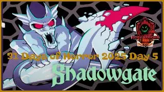 Shadowgate- 31 Days of Horror 2025 Day 5