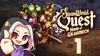 Steamworld Quest - Part 1: A pleasant surprise! - PC Playthrough - Gameplay/Let's Play