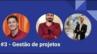 Gestão de projetos - ButecoDevCast - #3