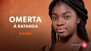 Omerta à Ratanga - Épisode 1 - DIARRA