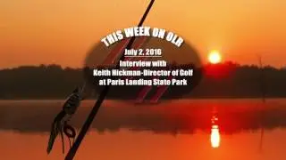Interrview with Keith Hickman Director of Golf at Paris Landing State Park
