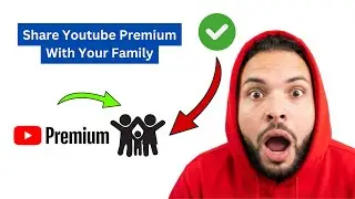 How To Share YouTube Premium Suscription With Your Family