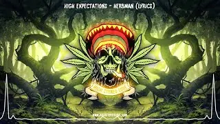 High Expectations - Herbman (New Reggae 2021 / Lyrics)